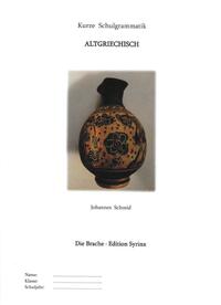Vorderes Coverbild Kurze Schulgrammatik Altgriechisch