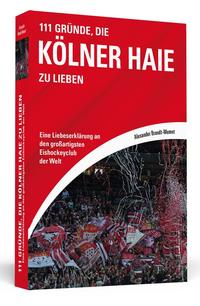 Vorderes Coverbild 111 Gründe, die Kölner Haie zu lieben