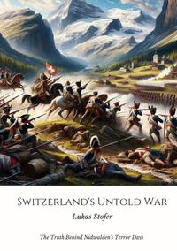 Vorderes Coverbild Switzerland's Untold War