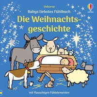 Vorderes Coverbild Babys liebstes Fühlbuch: Die Weihnachtsgeschichte