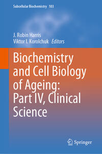 Vorderes Coverbild Biochemistry and Cell Biology of Ageing: Part IV, Clinical Science