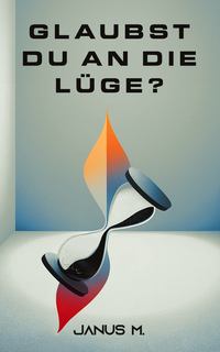 Vorderes Coverbild Glaubst du an die Lüge?