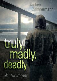 Vorderes Coverbild truly, madly, deadly - für immer