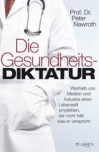 Vorderes Coverbild Die Gesundheitsdiktatur