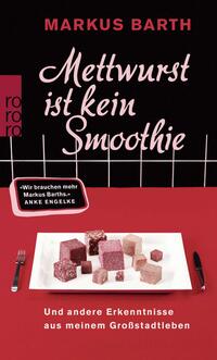 Vorderes Coverbild Mettwurst ist kein Smoothie