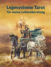 Vorderes Coverbild Legesysteme Tarot für meine Lebensberatung