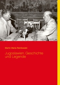Vorderes Coverbild Jugoslawien. Geschichte und Legende