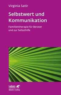 Vorderes Coverbild Selbstwert und Kommunikation (Leben Lernen, Bd. 18)