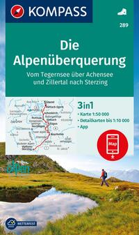 Vorderes Coverbild KOMPASS Wanderkarte 289 Die Alpenüberquerung - vom Tegernsee über Achensee und Zillertal nach Sterzing 1:50.000