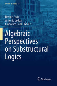 Vorderes Coverbild Algebraic Perspectives on Substructural Logics