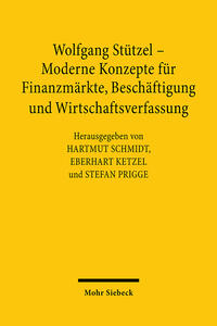 Vorderes Coverbild Wolfgang Stützel - Moderne Konzepte für Finanzmärkte, Beschäftigung und Wirtschaftsverfassung