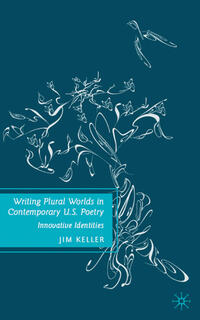 Vorderes Coverbild Writing Plural Worlds in Contemporary U.S. Poetry
