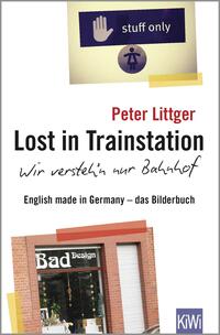 Vorderes Coverbild Lost in Trainstation - wir versteh'n nur Bahnhof