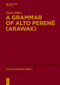 Vorderes Coverbild A Grammar of Alto Perené (Arawak)