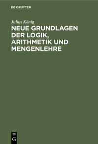 Vorderes Coverbild Neue Grundlagen der Logik, Arithmetik und Mengenlehre