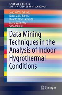 Vorderes Coverbild Application of Data Mining Techniques in the Analysis of Indoor Hygrothermal Conditions