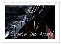 Vorderes Coverbild Segeln bei Nacht (Wandkalender 2025 DIN A4 quer), CALVENDO Monatskalender