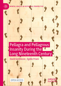 Vorderes Coverbild Pellagra and Pellagrous Insanity During the Long Nineteenth Century