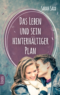 Vorderes Coverbild Das Leben und sein hinterhältiger Plan
