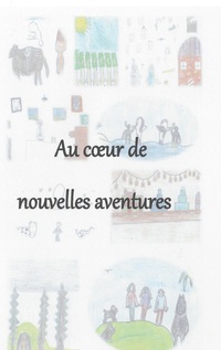 Vorderes Coverbild Au coeur de nouvelles aventures