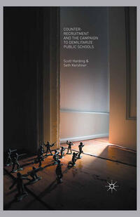 Vorderes Coverbild Counter-Recruitment and the Campaign to Demilitarize Public Schools