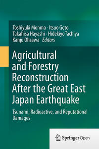 Vorderes Coverbild Agricultural and Forestry Reconstruction After the Great East Japan Earthquake