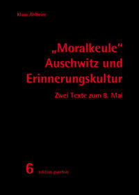 Vorderes Coverbild "Moralkeule" Auschwitz und Erinnerungskultur