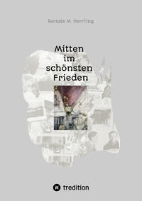 Vorderes Coverbild Mitten im schönsten Frieden