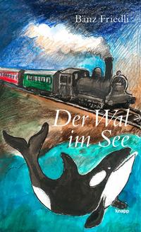 Vorderes Coverbild Der Wal im See
