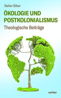 Vorderes Coverbild Ökologie und Postkolonialismus