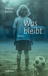 Vorderes Coverbild Was bleibt