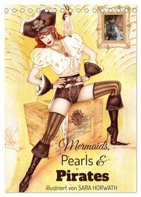 Vorderes Coverbild Mermaids, Pearls & Pirates. Sirenen, Perlen und Piraten. Phantasien mit Meeresrauschen (Tischkalender 2025 DIN A5 hoch), CALVENDO Monatskalender