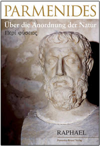 Vorderes Coverbild Parmenides – Über die Anordnung der Natur