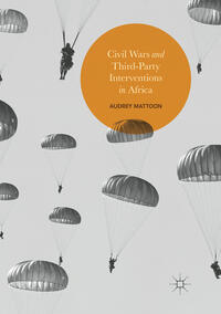 Vorderes Coverbild Civil Wars and Third-Party Interventions in Africa