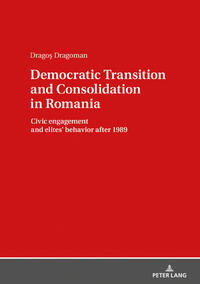 Vorderes Coverbild Democratic Transition and Consolidation in Romania