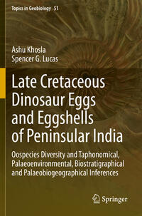 Vorderes Coverbild Late Cretaceous Dinosaur Eggs and Eggshells of Peninsular India