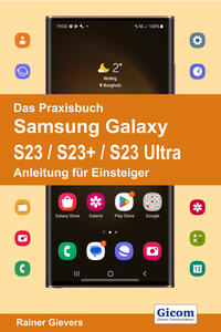 Vorderes Coverbild Das Praxisbuch Samsung Galaxy S23 / S23+ / S23 Ultra - Anleitung für Einsteiger