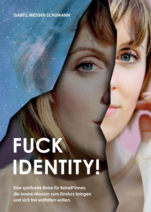 Gesamtes Coverbild Fuck Identity!
