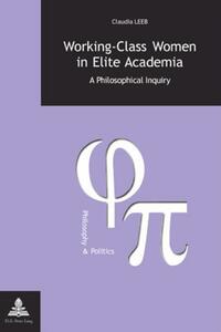 Vorderes Coverbild Working-Class Women in Elite Academia