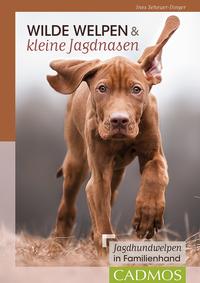 Vorderes Coverbild Wilde Welpen & kleine Jagdnasen