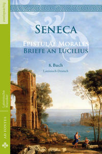 Vorderes Coverbild Briefe an Lucilius / Epistulae Morales (Lateinisch / Deutsch)