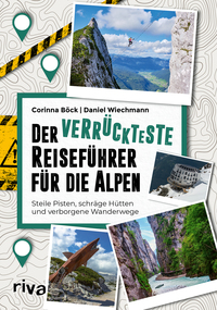 Vorderes Coverbild Der verrückteste Reiseführer für die Alpen