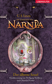Vorderes Coverbild Der silberne Sessel (Die Chroniken von Narnia, Bd. 6)