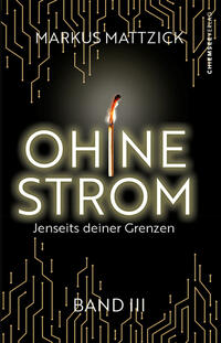 Vorderes Coverbild Ohne Strom - Jenseits deiner Grenzen (Band 3)