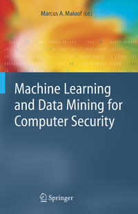 Vorderes Coverbild Machine Learning and Data Mining for Computer Security
