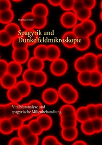 Vorderes Coverbild Spagyrik und Dunkelfeldmikroskopie