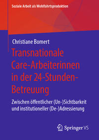 Vorderes Coverbild Transnationale Care-Arbeiterinnen in der 24-Stunden-Betreuung