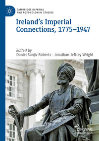 Vorderes Coverbild Ireland’s Imperial Connections, 1775–1947