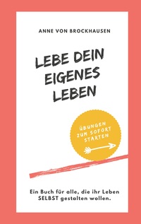 Vorderes Coverbild Lebe Dein eigenes Leben