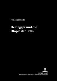 Vorderes Coverbild Heidegger und die Utopie der Polis